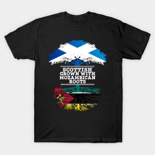 Scottish Grown With Mozambican Roots - Gift for Mozambican With Roots From Mozambique T-Shirt